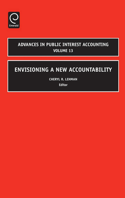 Envisioning a New Accountability - Lehman, Cheryl R (Editor)