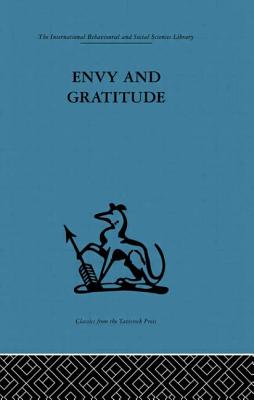 Envy and Gratitude: A study of unconscious sources - Klein, Melanie (Editor), and Trust, Melanie Klein (Editor)