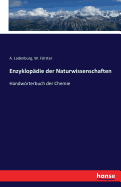 Enzyklopadie der Naturwissenschaften: Handwoerterbuch der Chemie