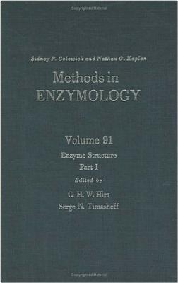 Enzyme Structure, Part I: Volume 91: Enzyme Structure Part I - Colowick, Sidney P (Editor), and Kaplan, Nathan O (Editor), and Colowick, Nathan P