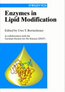 Enzymes in Lipid Modification: In Collaboration with the German Society for Fat Science (Dgf)