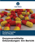 Enzymvermittelte Entzndungen: Ein Bericht