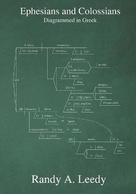 Ephesians and Colossians Diagrammed in Greek - Leedy, Randy A