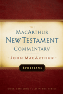 Ephesians MacArthur New Testament Commentary: Volume 20