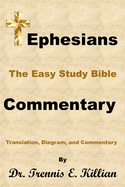 Ephesians: The Easy Study Bible Commentary