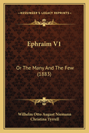 Ephraim V1: Or The Many And The Few (1883)
