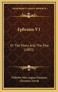 Ephraim V1: Or the Many and the Few (1883)
