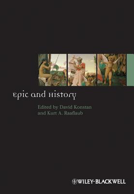 Epic and History - Konstan, David (Editor), and Raaflaub, Kurt A. (Editor)