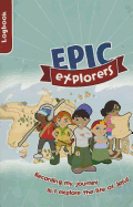 Epic Explorers Logbook: Christianity Explored Children's Edition