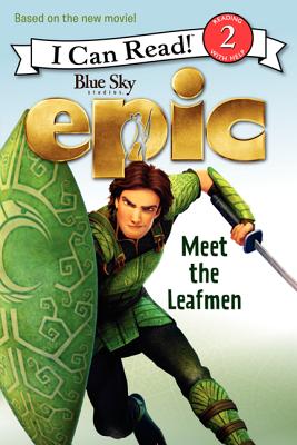 Epic: Meet the Leafmen - Rosen, Lucy