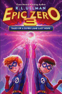 Epic Zero 3: Tales of a Super Lame Last Hope