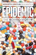 Epidemic: The Romeo Motive