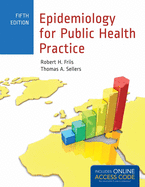 Epidemiology for Public Health Practice: Includes Access to 5 Bonus Echapters