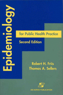 Epidemiology for Public Health Practice, Second Edition - Friis, Robert H, and Sellers, Thomas A