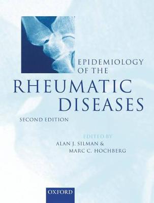 Epidemiology of the Rheumatic Diseases - Silman, Alan J, MD (Editor), and Hochberg, Marc C (Editor)