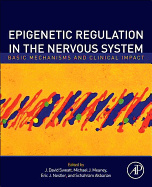 Epigenetic Regulation in the Nervous System: Basic Mechanisms and Clinical Impact