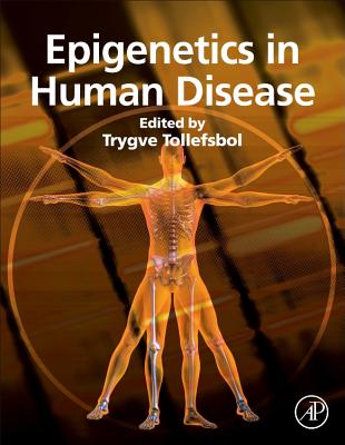 Epigenetics in Human Disease - O Tollefsbol, Trygve (Editor)