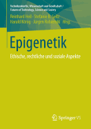 Epigenetik: Ethische, Rechtliche Und Soziale Aspekte