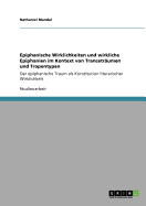 Epiphanische Wirklichkeiten und wirkliche Epiphanien im Kontext von Trancetr?umen und Tropentypen: Der epiphanische Traum als Konstitution literarischer Wirklichkeit