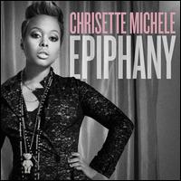 Epiphany - Chrisette Michele
