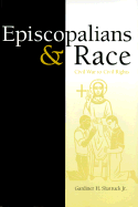 Episcopalians and Race - Shattuck, Gardiner H, Jr.