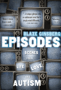 Episodes: Scenes from Life, Love, and Autism