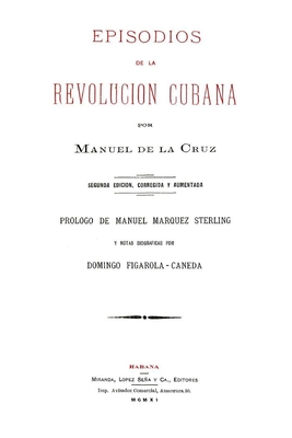 Episodios de la Revolucin Cubana - De La Cruz, Manuel