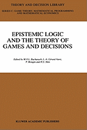 Epistemic Logic and the Theory of Games and Decisions