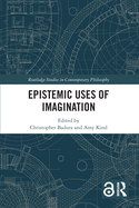 Epistemic Uses of Imagination