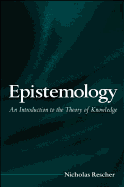 Epistemology: An Introduction to the Theory of Knowledge