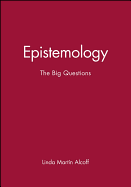 Epistemology: The Big Questions