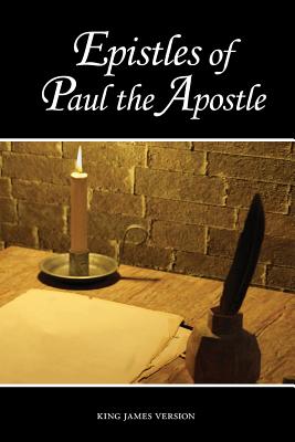 Epistles of Paul the Apostle - Sunlight Desktop Publishing