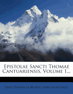 Epistolae Sancti Thomae Cantuariensis, Volume 1...