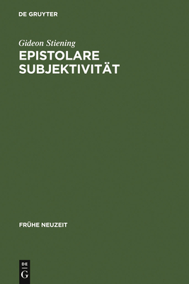 Epistolare Subjektivitt: Das Erzhlsystem in Friedrich Hlderlins Briefroman "Hyperion oder der Eremit in Griechenland" - Stiening, Gideon