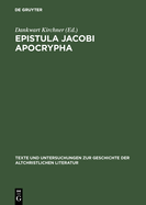 Epistula Jacobi Apocrypha: Die zweite Schrift aus Nag-Hammadi-Codex I