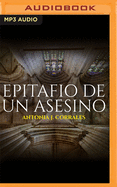 Epitafio de Un Asesino (Narraci?n En Castellano): El Octavo Ginete del Apocalipsis