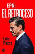 Epn: El Retroceso