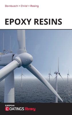 Epoxy Resins - Dornbusch, Michael, and Christ, Ulrich, and Rasing, Rob