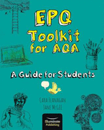 EPQ Toolkit for AQA - A Guide for Students - Flanagan, Cara, and McGee, Jane