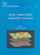 Epsl Frontiers: Collection 2002-2003 Volume 1