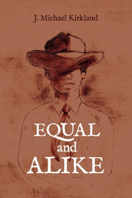 Equal and Alike: Volume 1 - Kirkland, J Michael