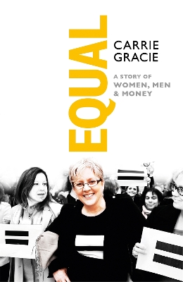 Equal: How we fix the gender pay gap - Gracie, Carrie