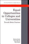 Equal Opportunities in Colleges and: Universities Towards Better Practices