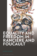 Equality and Freedom in Ranci?re and Foucault