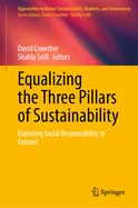 Equalizing the Three Pillars of Sustainability: Exploring Social Responsibility in Context