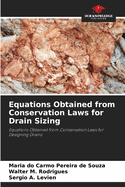 Equations Obtained from Conservation Laws for Drain Sizing