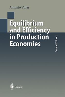 Equilibrium and Efficiency in Production Economies - Villar, Antonio