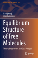 Equilibrium Structure of Free Molecules: Theory, Experiment, and Data Analysis