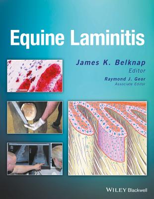 Equine Laminitis - Belknap, James K (Editor), and Geor, Raymond J