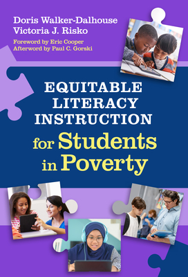 Equitable Literacy Instruction for Students in Poverty - Walker-Dalhouse, Doris, and Risko, Victoria J, and Cooper, Eric (Foreword by)